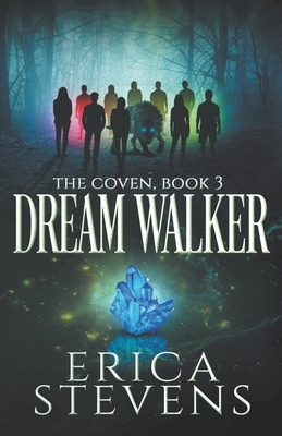 Dream Walker by Erica Stevens