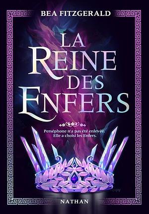 La Reine des Enfers by Bea Fitzgerald