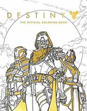 Destiny: The Official Coloring Book by Bungie