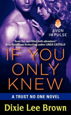 If You Only Knew by Dixie Lee Brown