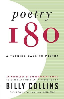 Poetry 180: A Turning Back to Poetry by Billy Collins