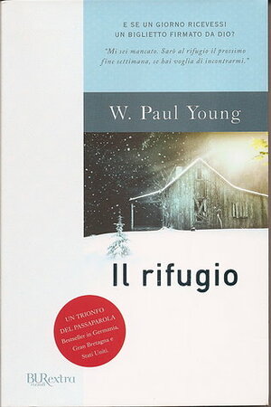 Il rifugio by Wm. Paul Young, Michele Foschini