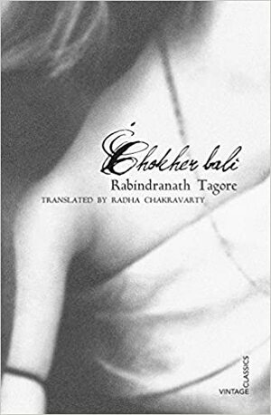 Chokher Bali by Rabindranath Tagore