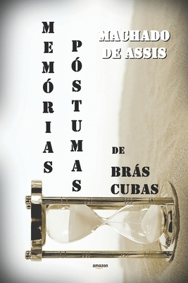 Memórias Póstumas de Brás Cubas by Machado de Assis