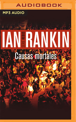 Causas Mortales (Narración En Castellano) by Ian Rankin