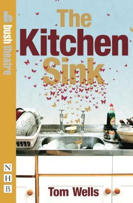 The Kitchen Sink by Tom Wells