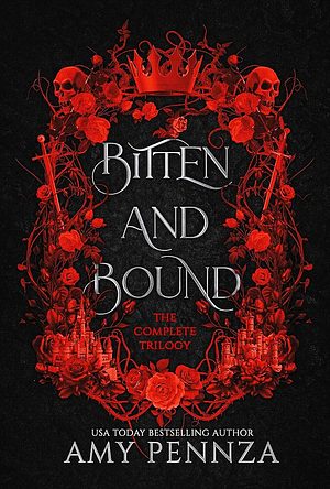 Bitten and Bound: The Complete Trilogy by Amy Pennza