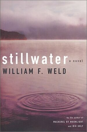 Stillwater by William F. Weld