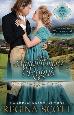 The Matchmaker's Rogue by Regina Scott
