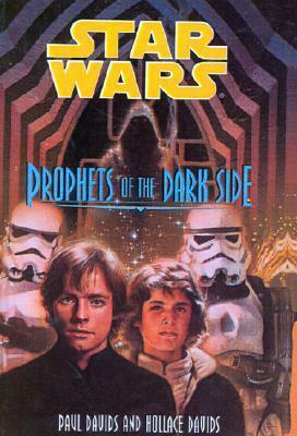 Prophets of the Dark Side by Hollace Davids, Paul Davids