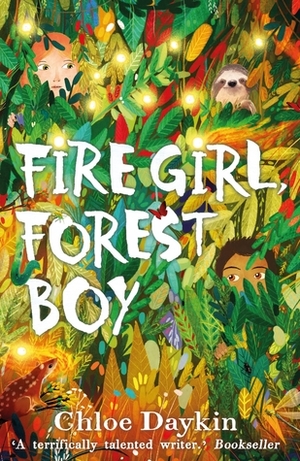 Fire Girl, Forest Boy by Chloe Daykin