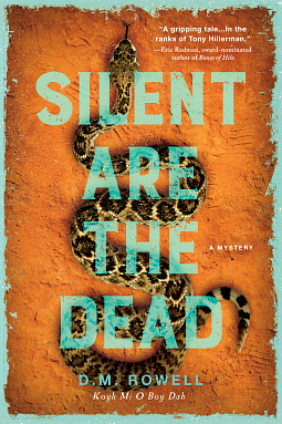 Silent are the Dead by D. M. Rowell