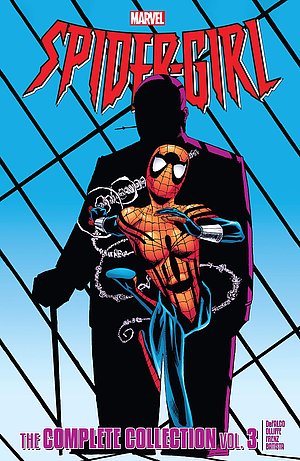 Spider-Girl: The Complete Collection Vol. 3 by Tom DeFalco