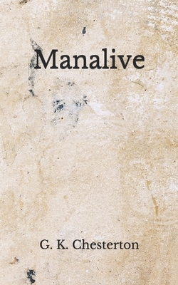 Manalive: (Aberdeen Classics Collection) by G.K. Chesterton