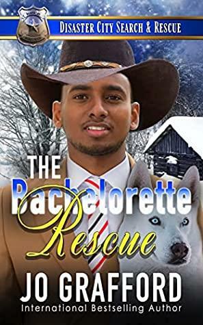 The Bachelorette Rescue by Jo Grafford