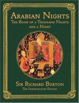 The Arabian Nights: The Book of the Thousand Nights and a Night; Complete Edition by Anonymous