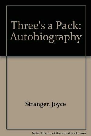 Three's a Pack by Joyce Stranger