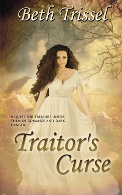 Traitor's Curse by Beth Trissel
