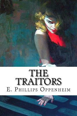 The Traitors by Edward Phillips Oppenheim