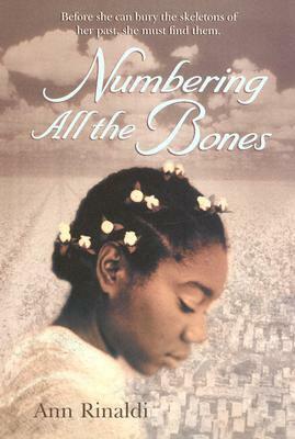 Numbering All The Bones by Ann Rinaldi