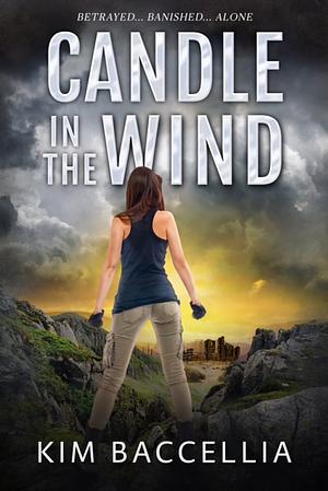 Candle in The Wind by Kim Baccellia