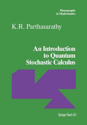 An Introduction to Quantum Stochastic Calculus by K. R. Parthasarathy