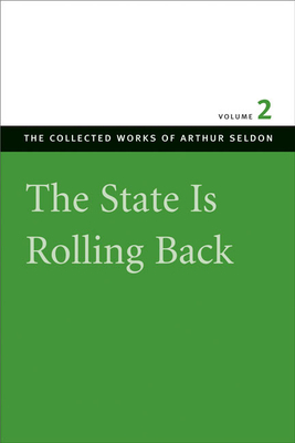 The State Is Rolling Back by Arthur Seldon