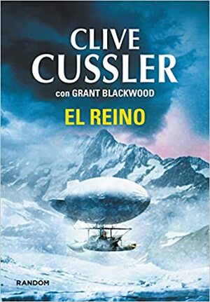 El Reino by Grant Blackwood, Clive Cussler