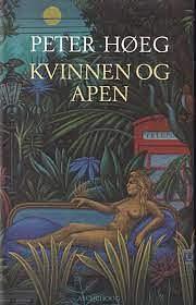 Kvinnen og apen by Peter Høeg