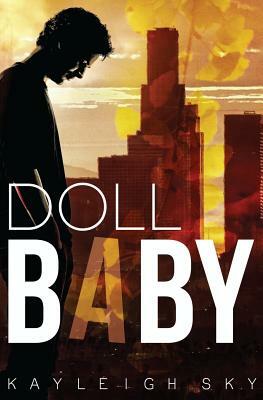 Doll Baby by Kayleigh Sky