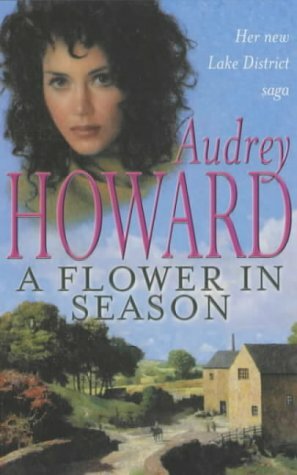 A Flower in Season by Audrey Howard