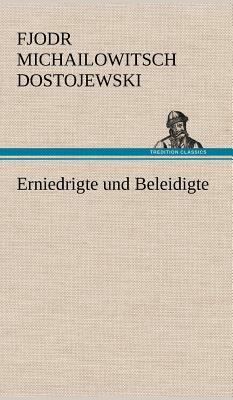 Erniedrigte Und Beleidigte by Fyodor Dostoevsky