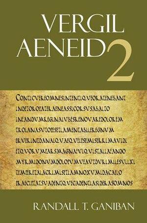 Vergil Aeneid Book 2 by Randall Ganiban, Virgil
