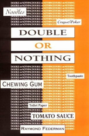 Double or Nothing by Raymond Federman