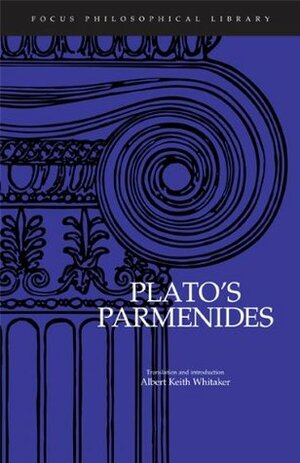 Parmenides by Plato, Keith Whitaker