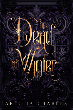 The Dead of Winter by Arietta Charles