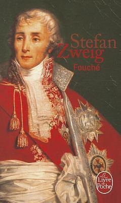 Joseph Fouché by Stefan Zweig