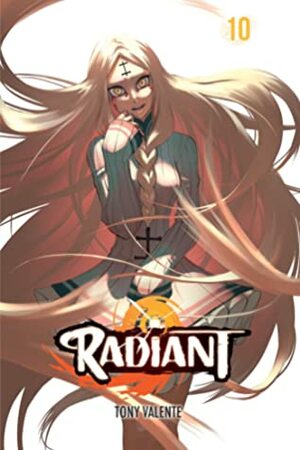 Radiant, Vol. 10 by Tony Valente