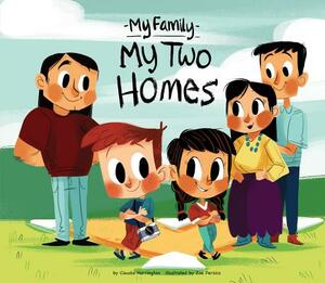 My Two Homes by Claudia Harrington