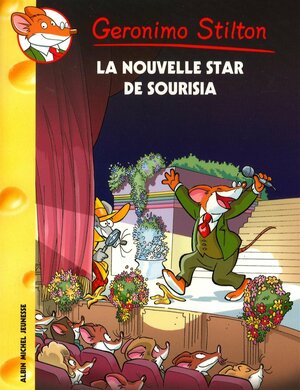 La nouvelle star de Sourisia by Geronimo Stilton