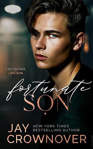 Fortunate Son by Jay Crownover