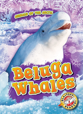 Beluga Whales by Betsy Rathburn