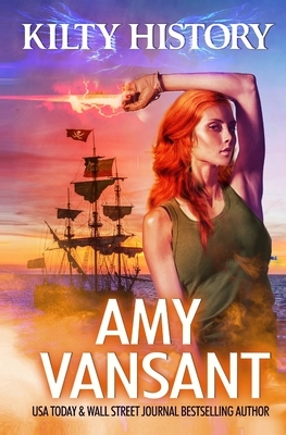 Kilty History: Time-Travel Urban Fantasy Thriller with a Killer Sense of Humor by Amy Vansant