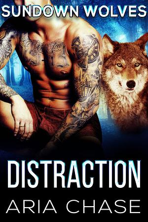 Distraction by Aria Chase, Aria Chase