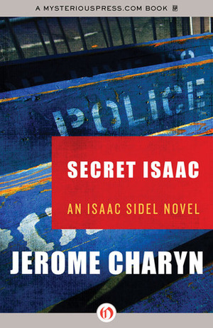 Secret of Isaac by Jerome Charyn
