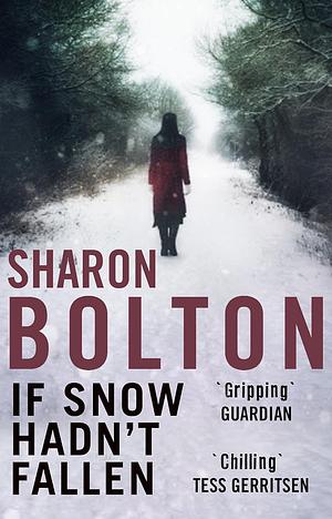 If Snow Hadn't Fallen by Sharon Bolton