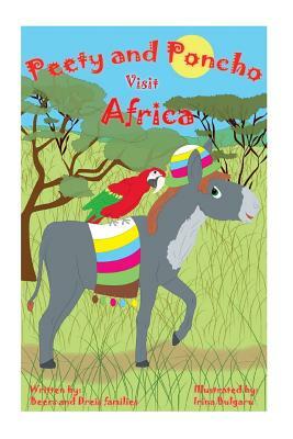 Peety and Poncho Visit Africa by Danalda Dreis, Sean Dreis, Raymond Beers