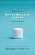 Marshmallow-testen by Walter Mischel