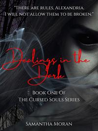 Dealings in the Dark by Samantha Moran
