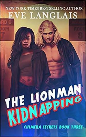 The Lionman Kidnapping by Eve Langlais